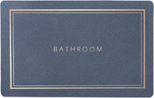 Load image into Gallery viewer, Blue doormat with 'Bathroom' text and gold border