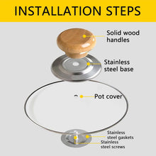 Load image into Gallery viewer, Installation steps diagram showing a glass pot cover with a solid wood handle, stainless steel base, and stainless steel gaskets/screws, labeled with callouts on a light gray background with a yellow header reading 'INSTALLATION STEPS'.
